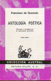 ANTOLOGA POETICA. Dispuesta y prologada por R. Esteban Scarpa. 8 ed.
