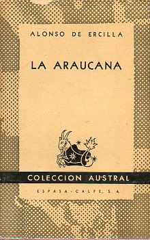 LA ARAUCANA. Edic. de Antonio Undurraga.