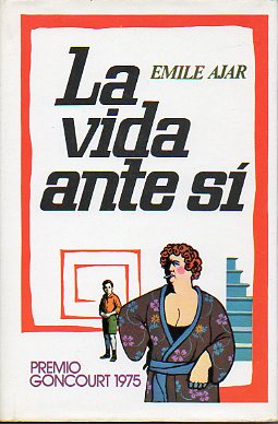 LA VIDA ANTE S. Premio Goncourt 1975. 1 edicin espaola.