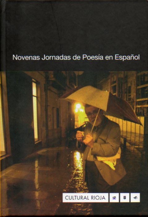 NOVENAS JORNADAS DE POESA EN ESPAOL. Poemas de Manuel Das Martnez, Antonio Cbarera, ngel Guache, Juan Manuel Bonet, Vanesa Prez-Sauquillo, ngel