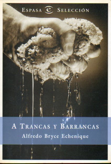 A TRANCAS Y BARRANCAS.