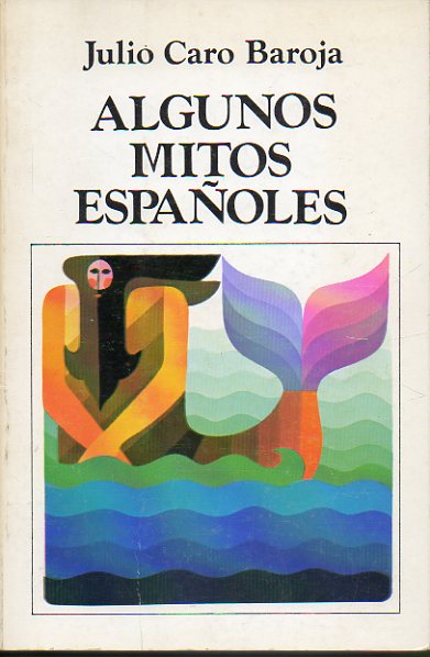 ALGUNOS MITOS ESPAOLES. 3 ed.