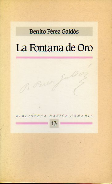 LA FONTANA DE ORO. Edicin de Yolanda Arenciba.