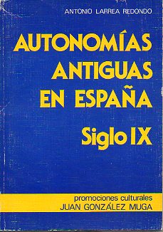 AUTONOMAS ANTIGUAS EN ESPAA. SIGLO IX.