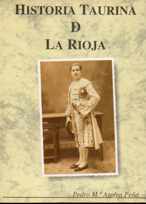 HISTORIA TAURINA DE LA RIOJA.