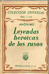 LEYENDAS HEROICAS DE LOS RUSOS. 1 ed.