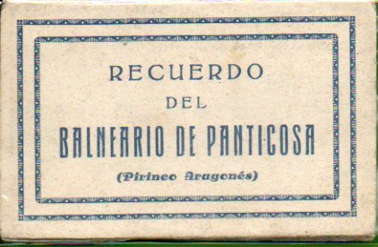 RECUERDO DEL BALNEARIO DE PANTICOSA. (PIRINEO ARAGONS). 10 Postales.