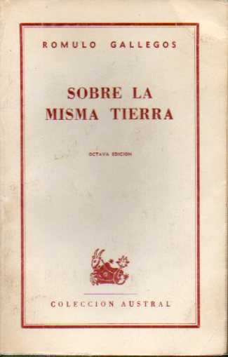 SOBRE LA MISMA TIERRA. 8 ed.