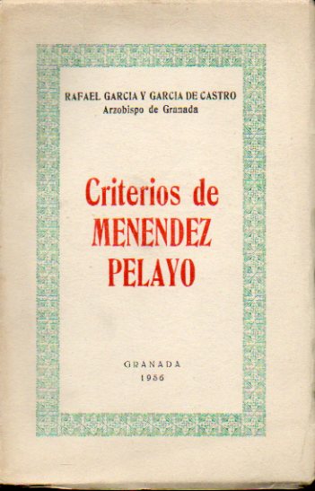 CRITERIOS DE MENNDEZ PELAYO. 1 edicin.