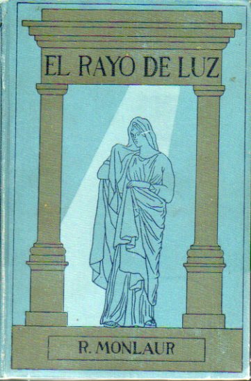 EL RAYO DE LUZ. Escenas evanglicas. Con ilustraciones de J. Torres Garca. 2 ed.