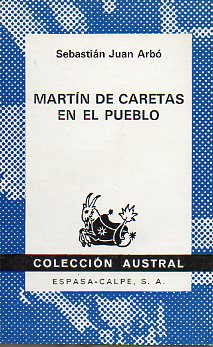 MARTN DE CARETAS EN EL PUEBLO.