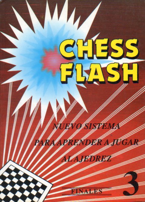 CHESS FLASH. Nuevo sistema para jugar al ajedrez.  3. FINALES.