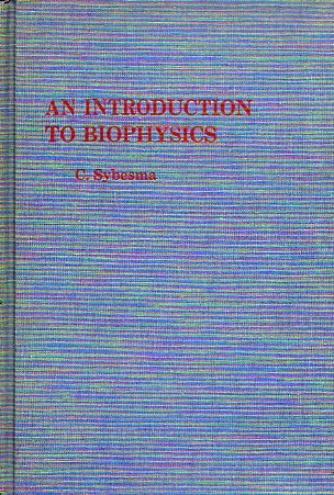 AN INTRODUCTION TO BIOPHYSICS.