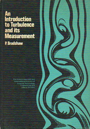 AN INTRODUCTION TO TURBULENCE AND ITS MEASUREMENT.