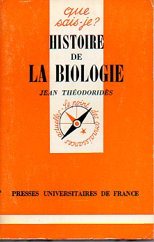 HISTOIRE DE LA BIOLOGIE. 3e d.