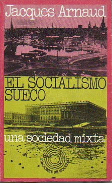 EL SOCIALISMO SUECO: UNA SOCIEDAD MIXTA.