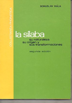 LA SLABA. SU NATURALEZA, SU ORIGEN Y SUS TRANSFORMACIONES. 2 ed.