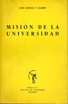 MISIN DE LA UNIVERSIDAD Y OTROS ENSAYOS AFINES. 4 ed.