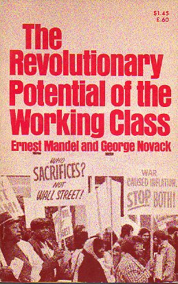 THE REVOLUTIONARY POTENTIAL OF THE WORKING CLASS. 2 ed.