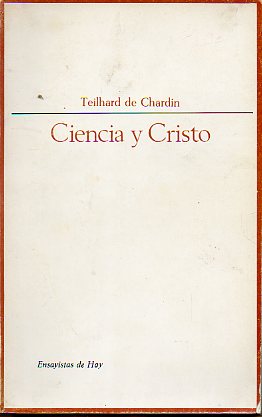 CIENCIA Y CRISTO. Prlogo de N. M. Wildiers. 1 ed. espaola.