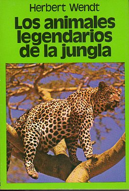LOS ANIMALES LEGENDARIOS DE LA JUNGLA.