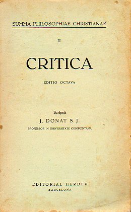 SUMMA PHILOSOPHIAE CHRISTIANAE. Vol. II. CRITICA. Editio Octava.