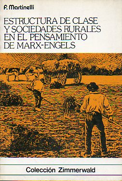CLASES SOCIALES Y SOCIEDADES RURALES EN EL PENSAMIENTO DE MARX-ENGELS.