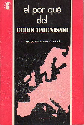 EL POR QU DEL EUROCOMUNISMO.