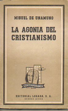 LA AGONA DEL CRISTIANISMO. 2 ed.