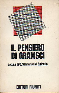 IL PENSIERO DI GRAMSCI. II. A cura di... 2 edizione.