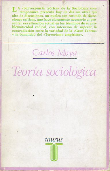 TEORA SOCIOLGICA: UNA INTRODUCCIN CRTICA. 2 Ed.