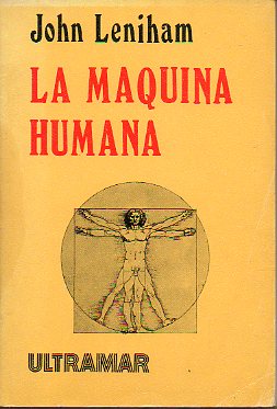 LA MQUINA HUMANA. 1 edicin.