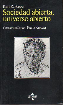 SOCIEDAD ABIERTA, UNIVERSO ABIERTO. Conversacin con Franz Kreuzer. 2 ed.