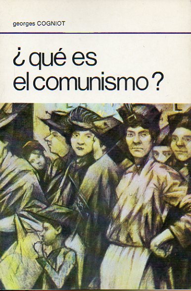 QU ES EL COMUNISMO? 1 edicin en castellano de 1.500 ejemplares.