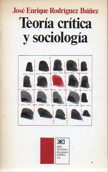 TEORA CRTICA Y SOCIOLOGA. Prlogo de Jos Luis L. Aranguren. 1 edicin.