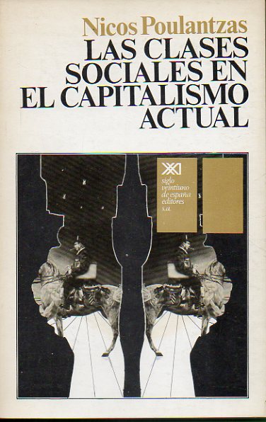 LAS CLASES SOCIALES EN EL CAPITALISMO ACTUAL.