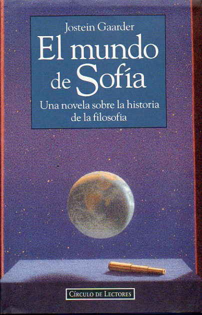 EL MUNDO DE SOFA. Una novela sobre la historia de la Filosofa.