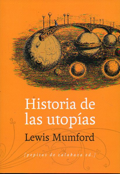 HISTORIA DE LAS UTOPAS. 1 edicin.
