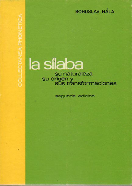LA SLABA. SU NATURALEZA, SU ORIGEN Y SUS TRANSFORMACIONES. 2 edicin.