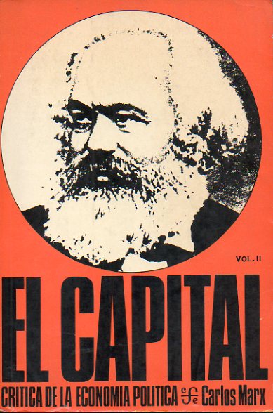 EL CAPITAL. Crtica de la Economa Poltica. Vol. II. 8 reimpr.