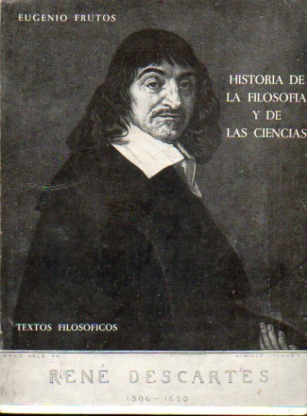 HISTORIA DE LA FILOSOFA Y DE LAS CIENCIAS. Textos de Filosofa para el Bachillerato. Curso Preuniversitario.