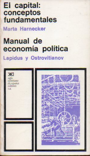 EL CAPITAL: CONCEPTOS FUNDAMENTALES / MANUAL DE ECONOMA POLTICA.