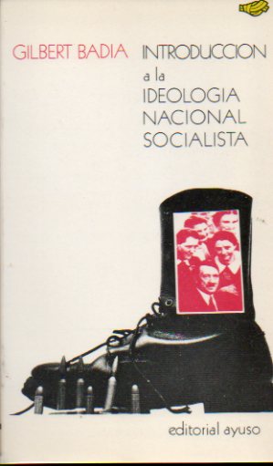 INTRODUCCIN A LA IDEOLOGA NACIONAL SOCIALISTA. 2 edicin.