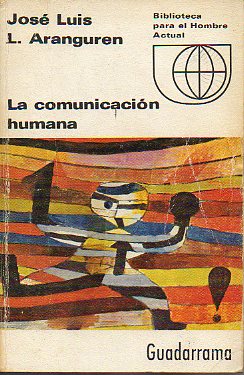 LA COMUNICACIN HUMANA. 2 ed.