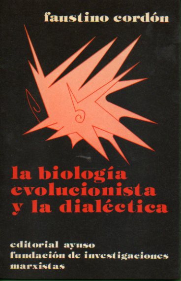 LA BIOLOGA EVOLUCIONISTA Y LA DIALCTICA.