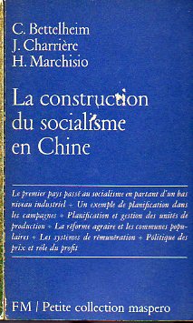 LA CONSTRUCTION DU SOCIALISME EN CHINE.
