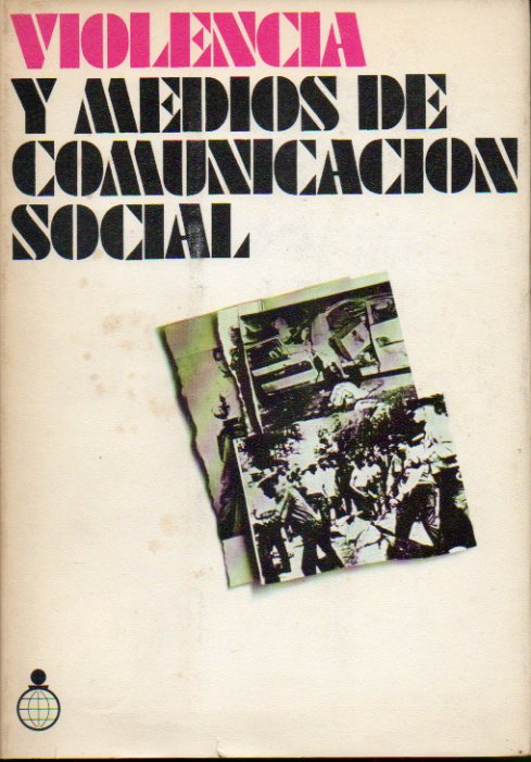 VIOLENCIA Y MEDIOS DE COMUNICACIN SOCIAL. (Estudio sociolgico).