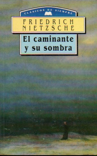 EL CAMINANTE Y SU SOMBRA.