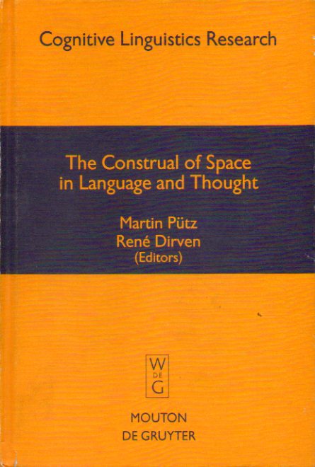 THE CONSTRUAL OF SPACE IN LANGUAGE AND TOUGHT.
