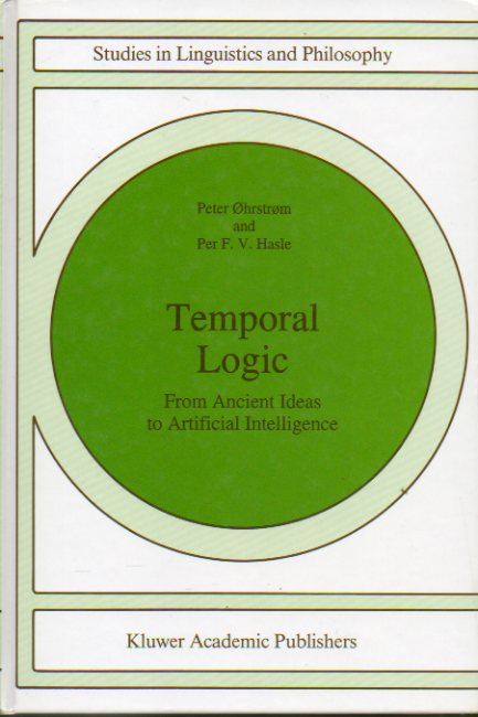TEMPORAL LOGIC. From Ancient Ideas to Artifical Intellligence.